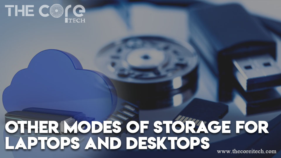 Other Modes of Storage for Laptops and Desktops