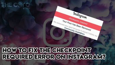 How to Fix the Checkpoint Required Error on Instagram?