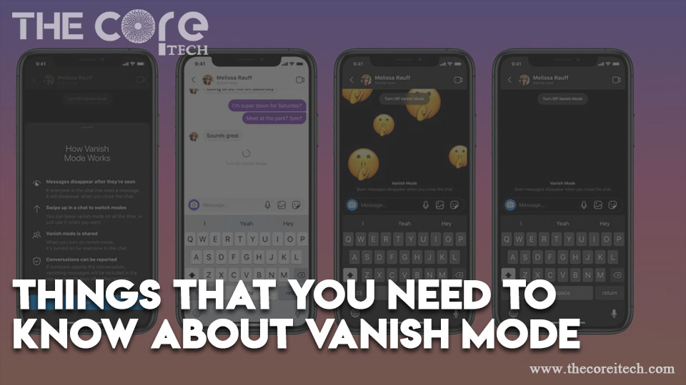 Things that you need to know about Vanish Mode