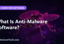 What Is Anti-Malware Software? - TheCoreiTech.com