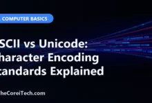 ASCII vs Unicode: Character Encoding Standards Explained - TheCoreiTech.com