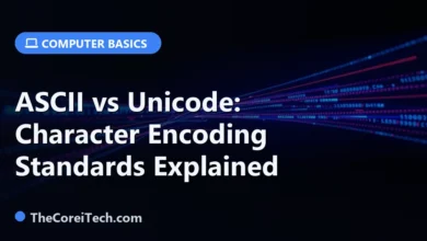 ASCII vs Unicode: Character Encoding Standards Explained - TheCoreiTech.com