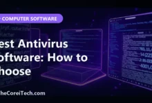 Best Antivirus Software: How to Choose - TheCoreiTech.com