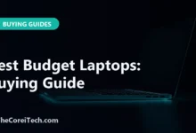 Best Budget Laptops: Buying Guide - TheCoreiTech.com