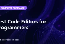 Best Code Editors for Programmers - TheCoreiTech.com