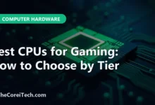 Best CPUs for Gaming: How to Choose by Tier - TheCoreiTech.com