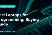 Best Laptops for Programming: Buying Guide - TheCoreiTech.com