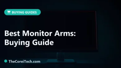 Best Monitor Arms: Buying Guide - TheCoreiTech.com