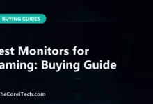 Best Monitors for Gaming: Buying Guide - TheCoreiTech.com