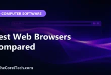 Best Web Browsers Compared - TheCoreiTech.com
