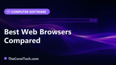 Best Web Browsers Compared - TheCoreiTech.com