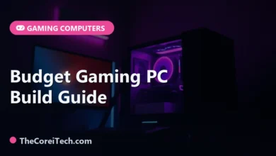 Budget Gaming PC Build Guide - TheCoreiTech.com