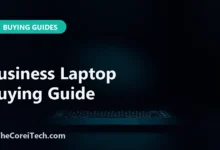 Business Laptop Buying Guide - TheCoreiTech.com