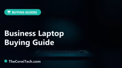 Business Laptop Buying Guide - TheCoreiTech.com