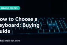 How to Choose a Keyboard: Buying Guide - TheCoreiTech.com
