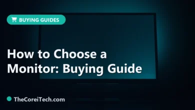 How to Choose a Monitor: Buying Guide - TheCoreiTech.com
