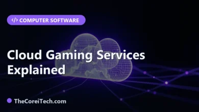 Cloud Gaming Services Explained - TheCoreiTech.com