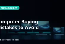 Computer Buying Mistakes to Avoid - TheCoreiTech.com