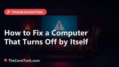 How to Fix a Computer That Turns Off by Itself - TheCoreiTech.com