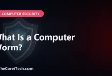 What Is a Computer Worm? - TheCoreiTech.com