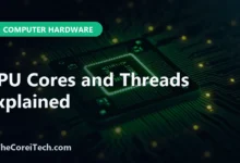 CPU Cores and Threads Explained - TheCoreiTech.com