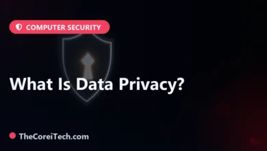 What Is Data Privacy? - TheCoreiTech.com