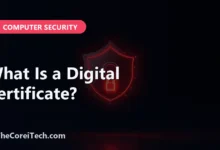 What Is a Digital Certificate? - TheCoreiTech.com