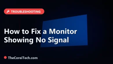 How to Fix a Monitor Showing No Signal - TheCoreiTech.com