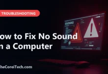 How to Fix No Sound on a Computer - TheCoreiTech.com