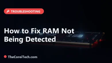 How to Fix RAM Not Being Detected - TheCoreiTech.com