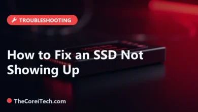 How to Fix an SSD Not Showing Up - TheCoreiTech.com