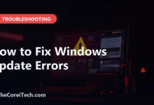 How to Fix Windows Update Errors - TheCoreiTech.com