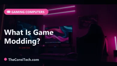 What Is Game Modding? - TheCoreiTech.com