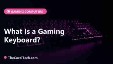 What Is a Gaming Keyboard? - TheCoreiTech.com