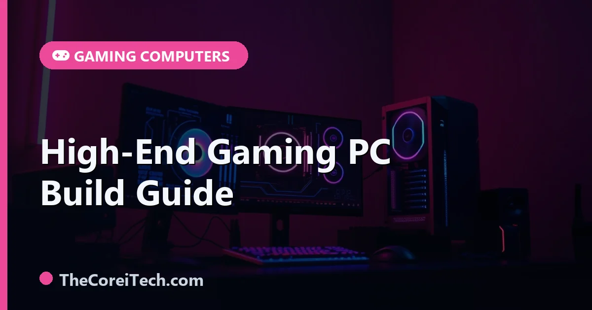 Gaming Build Guide High-End Gaming PC Build Guide: 4K and Max Settings