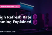 High Refresh Rate Gaming Explained - TheCoreiTech.com