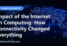 Impact of the Internet on Computing: How Connectivity Changed Everything - TheCoreiTech.com