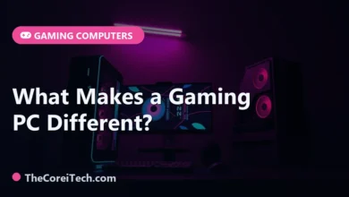 What Makes a Gaming PC Different? - TheCoreiTech.com