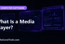 What Is a Media Player? - TheCoreiTech.com