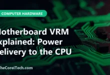 Motherboard VRM Explained: Power Delivery to the CPU - TheCoreiTech.com