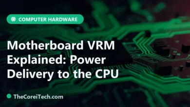 Motherboard VRM Explained: Power Delivery to the CPU - TheCoreiTech.com