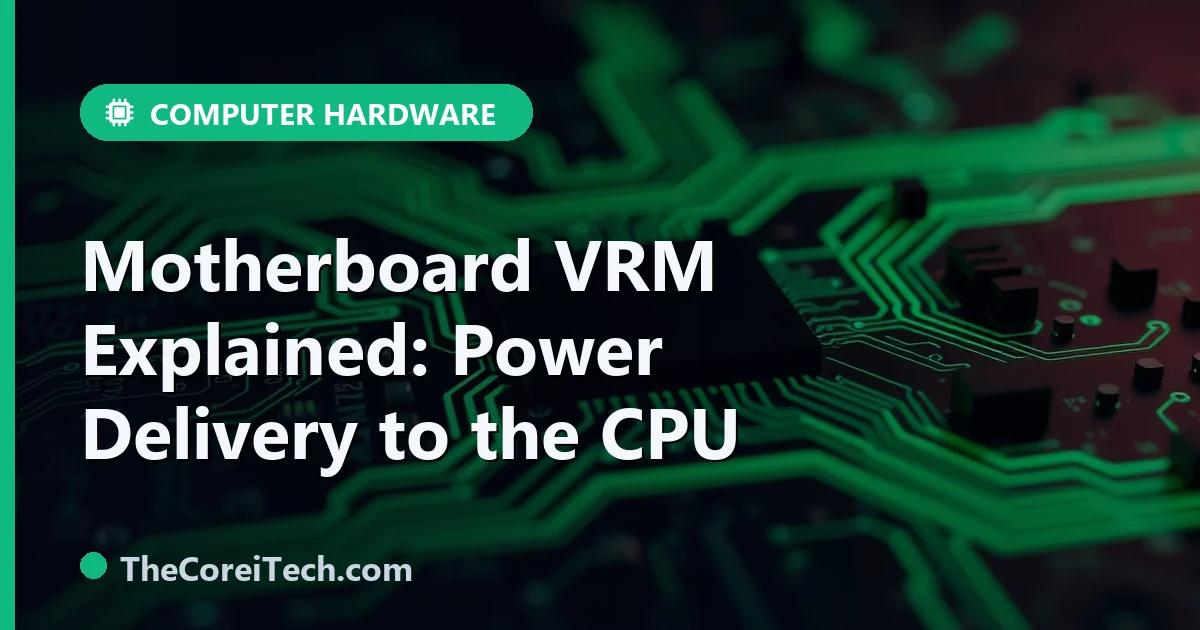 Vrm Explained Motherboard VRM Explained: Phases, MOSFETs & Stability