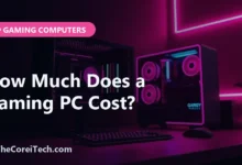 How Much Does a Gaming PC Cost? - TheCoreiTech.com