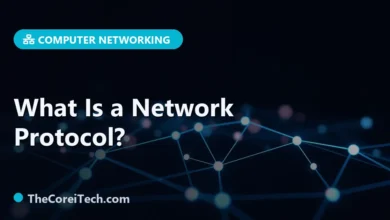 What Is a Network Protocol? - TheCoreiTech.com