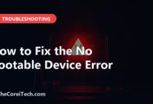 How to Fix the No Bootable Device Error - TheCoreiTech.com
