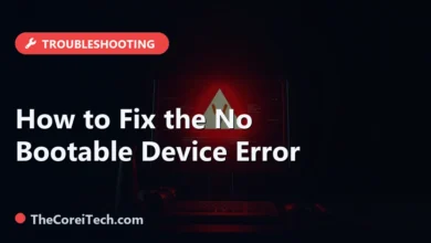 How to Fix the No Bootable Device Error - TheCoreiTech.com