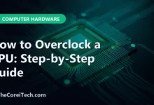 How to Overclock a CPU: Step-by-Step Guide - TheCoreiTech.com