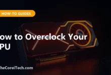 How to Overclock Your GPU - TheCoreiTech.com