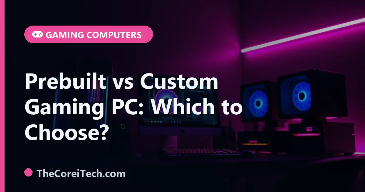 Prebuilt Vs Custom Gaming PC Cost Quality And Warranty Ai Prebuilt Vs Custom Gaming Pc.webp