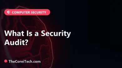 What Is a Security Audit? - TheCoreiTech.com